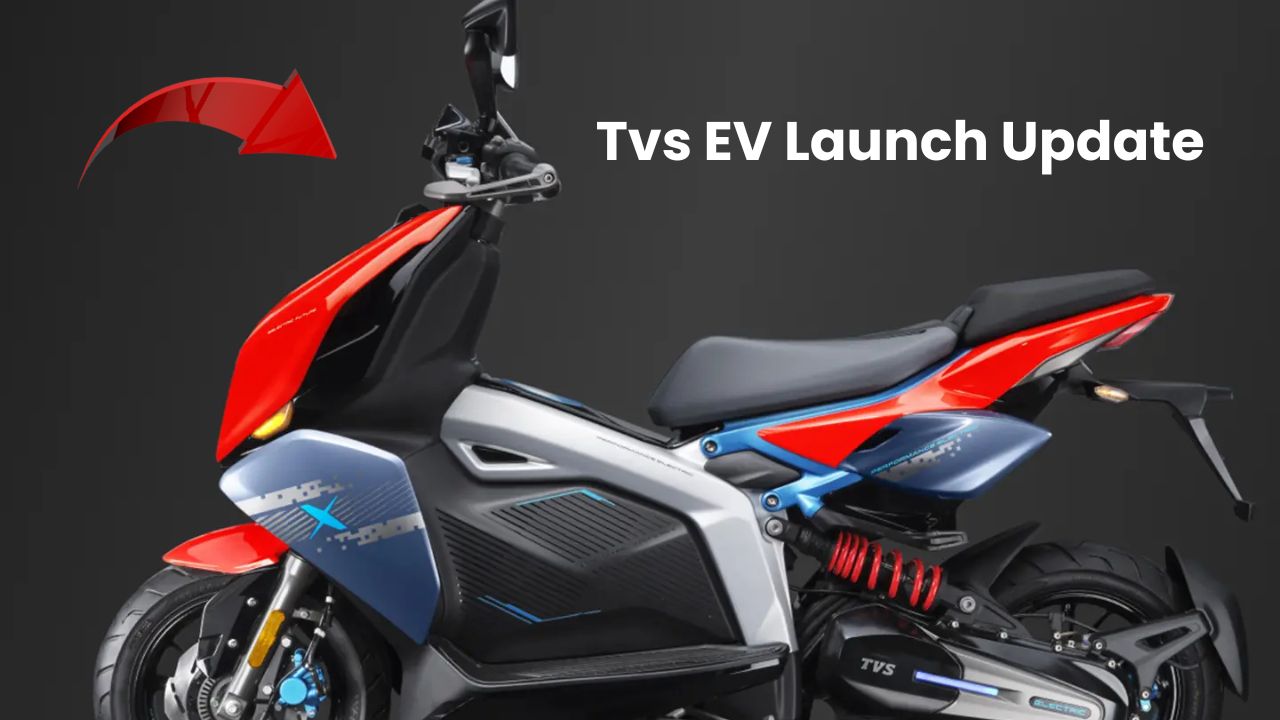 Tvs EV Launch Update : कंपनी ने किया खुलासा , भारत में जल्द होगी नए EV की एंट्री , अब तक का सबसे दमदार लुक वाला EV