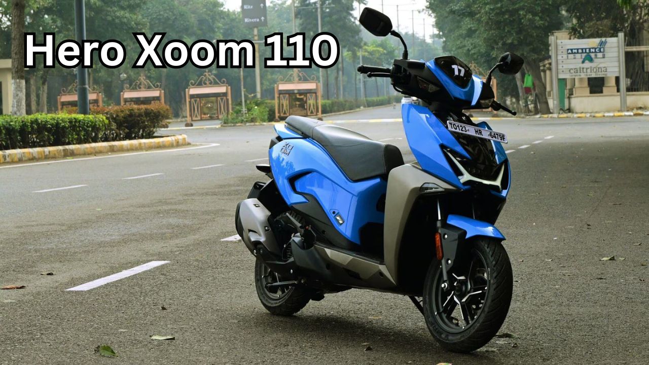 Hero Xoom 110: लड़कियों के लिए एक प्रीमियम डिज़ाइन और दमदार इंजन वाला स्कूटर, जानें इसकी खासियत और कीमत